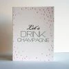 STEEL PETAL PRESS DRINK CHAMPANGNE CARD Gifts